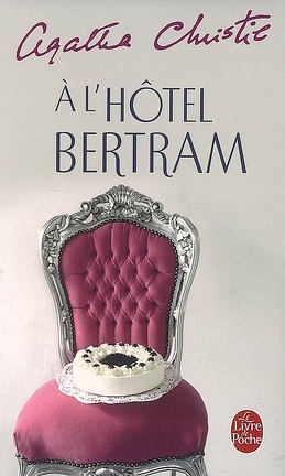 A l'hôtel Bertram - Livre de Agatha Christie