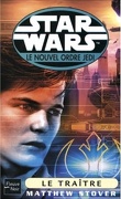 Star Wars - le Nouvel Ordre Jedi, tome 13 : Le Traître