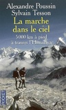 La marche dans le ciel : 5.000 kilomètres à pied à travers l'Himalaya