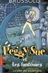 couverture Peggy Sue et les Fantômes, Tome 6 : La Bête des souterrains