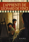 Le Sceau des Médicis, Tome 1 : L'Apprenti de Léonard de Vinci