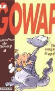 Gowap, tome 1 - Un amour de Gowap