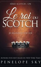 Scotch, Tome 1 : Le Roi du scotch