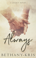 Always: A Legacy Novel (Cross + Catherine #1)