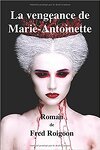 couverture La vengeance de Marie-Antoinette