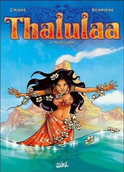 Couverture de Thalulaa, tome 1 : Manta Oro