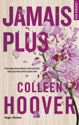 Plus Jamais de Colleen Hoover est le huitième livre le plus lu de l' Automne 2022