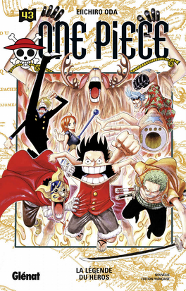 Couverture du livre One Piece, Tome 43 : La Légende du héros