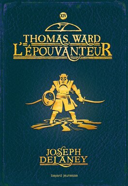Couverture du livre : L'Épouvanteur, Tome 14 : Thomas Ward l'épouvanteur
