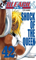 Bleach, Tome 42 : Shock of the Queen