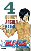Bleach, Tome 4 : Quincy Archer Hates You