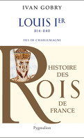 Histoire des Rois de France: Louis Ier