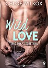 Wild Love - Bad boy & Secret girl, tome 9