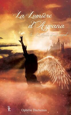 Couverture de La Lumière d'Ayvana, Tome 2 : L'Aube d'un Envol