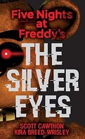 Five Nights at Freddy's: The silver eyes