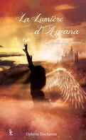 La Lumière d'Ayvana, Tome 2 : L'Aube d'un Envol