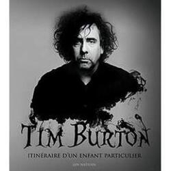 Couverture de Tim Burton, itinéraire d'un enfant particulier