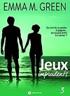 Jeux imprudents, Tome 3