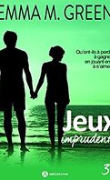 Jeux imprudents, Tome 3