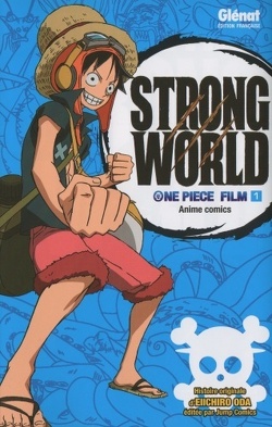 Couverture de One Piece : Strong World (1/2)
