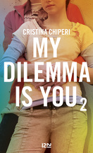 My dilemma is you, Tome 2