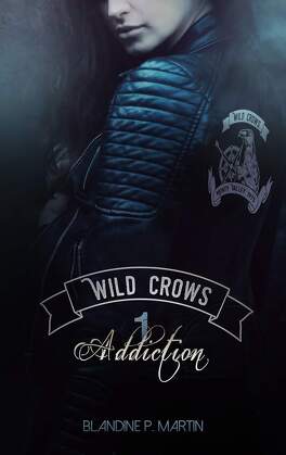 Wild Crows tome 1  Wild-crows-tome-1-addiction-1009643-264-432