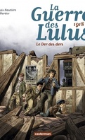 La Guerre des Lulus, Tome 5 : 1918 - La Der des Der