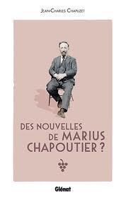 Couverture de Des nouvelles de Marius Chapoutier ?