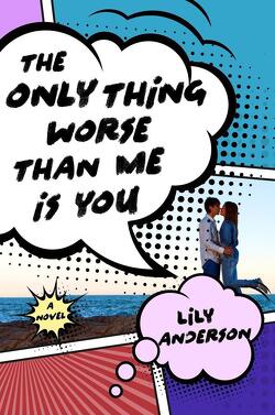 Couverture de The only thing worse than me is you