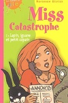 couverture Miss Catastrophe, tome 5 - Lapin, iguane et petit copain