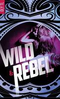 Wild & Rebel, Tome 1