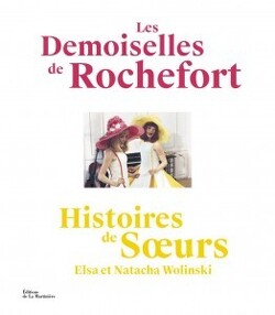 Couverture de Les Demoiselles de Rochefort: Histoires de soeurs