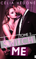 SWITCH-ME - TOME 2