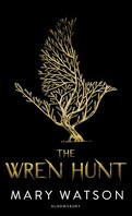 The Wren Hunt, Tome 1