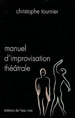 Couverture de Manuel d'improvisation théâtrale