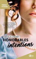Honorables intentions, Tome 1