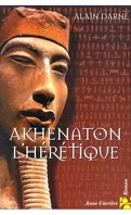 Akhenaton l'hérétique