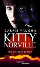 Kitty Norville, Tome 1 : Kitty et les Ondes de Minuit