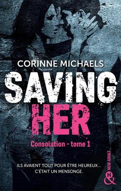 Couverture de Consolation, Tome 1 : Saving Her