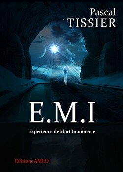 Couverture de E. M. I. : Expérience de Mort Imminente