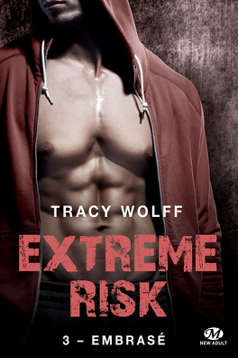 Couverture du livre : Extreme Risk, Tome 3 : Embrasé