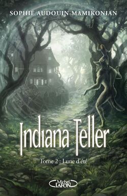 Couverture de Indiana Teller, Tome 2 : Lune d'Été