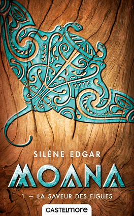 Couverture du livre : Moana, Tome 1 : La Saveur des Figues