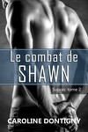 Supras, Tome 2 : Le Combat de Shawn