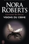 couverture Lieutenant Eve Dallas, Tome 19 : Visions du crime