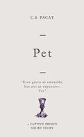 Prince Captif, Short Story 4 : Pet