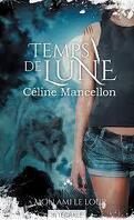 Temps de Lune, Saison 1 - Episode 1 : Au Clair de la Lune, mon Ami le Loup