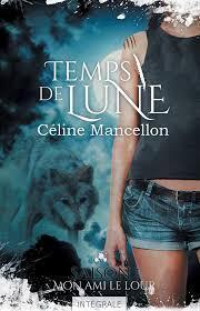 Couverture du livre Temps de Lune, Saison 1 - Episode 1 : Au Clair de la Lune, mon Ami le Loup