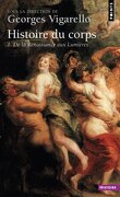 Histoire du corps, tome 1 : De la Renaissance aux Lumières
