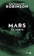 La Trilogie de Mars, Tome 2 : Mars la Verte